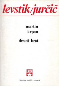 Martin krpan / Deseti brat Levstik Fran / Jurčić Josip meki uvez