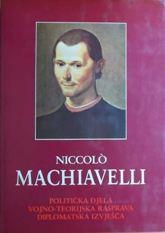 Politička djela, Vojno-teorijska rasprava, Diplomatska izvješća, Pisma, Povijesni spisi, Književna djela 1-2 Niccolo Machiavelli tvrdi uvez