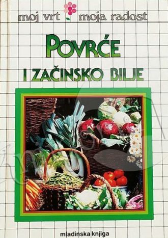 Povrće i začinsko bilje Miroslav Kutanjac tvrdi uvez