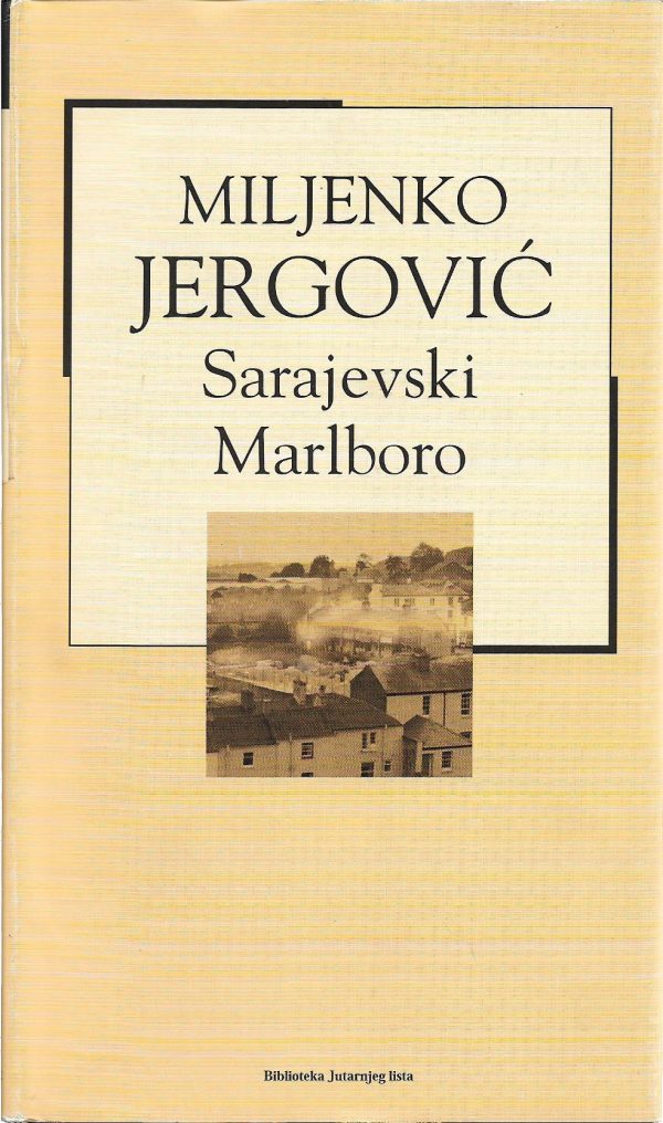Sarajevski Marlboro Jergović Miljenko tvrdi uvez
