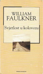 Svjetlost u kolovozu Faulkner William tvrdi uvez