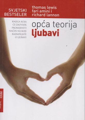 Opća teorija ljubavi Thomas Lewis, Fari Amini, Richard Lannon meki uvez