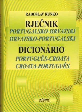 Portugalsko hrvatski hrvatsko portugalski rječnik Radoslav Runko tvrdi uvez