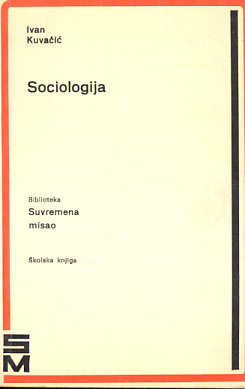 Sociologija Ivan Kuvačić meki uvez