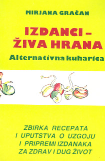 Izdanci - živa hrana - alternativna kuharica Mirjana Gračan meki uvez