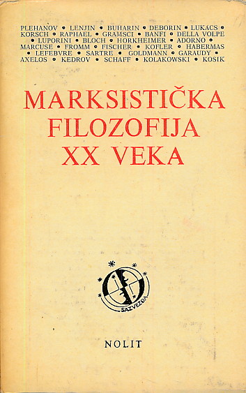 Marksistička filozofija XX veka Predrag Vranicki meki uvez