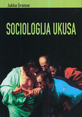 Sociologija ukusa Jukka Gronow meki uvez
