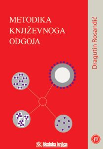 Metodika književnoga odgoja Dragutin Rosandić tvrdi uvez