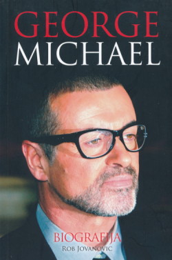 George Michael - Biografija Rob Jovanovic meki uvez