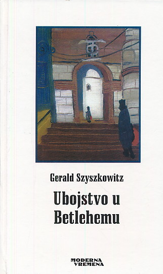 Ubojstvo u Betlehemu Szyszkowitz Gerald meki uvez