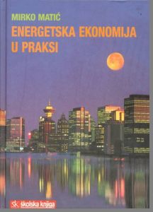 Energetska ekonomija u praksi Mirko Matić tvrdi uvez