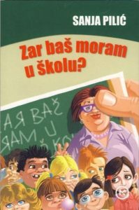 Zar baš moram u školu Pilić Sanja meki uvez