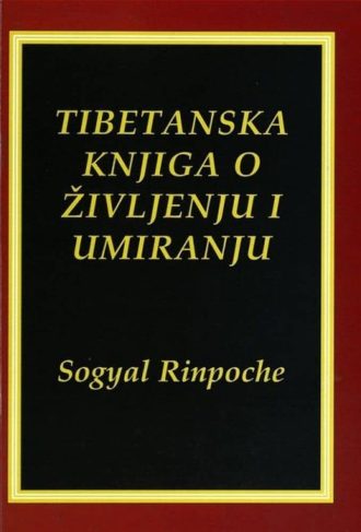 Tibetanska knjiga o življenju i umiranju Sogyal Rinpoche meki uvez