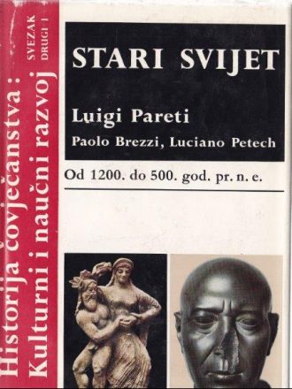 Historija čovječanstva - Stari svijet 1-3 Luigi Paretti, Paolo Brezzi , Luciano Petech tvrdi uvez