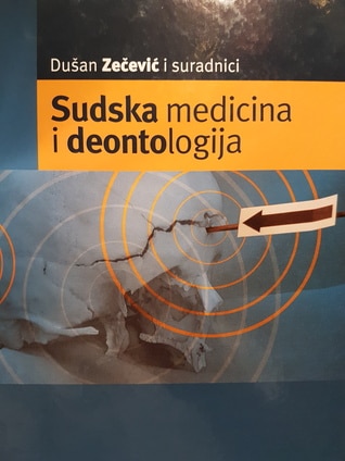 Sudska medicina i deontologija Dušan Zečević I Suradnici tvrdi uvez