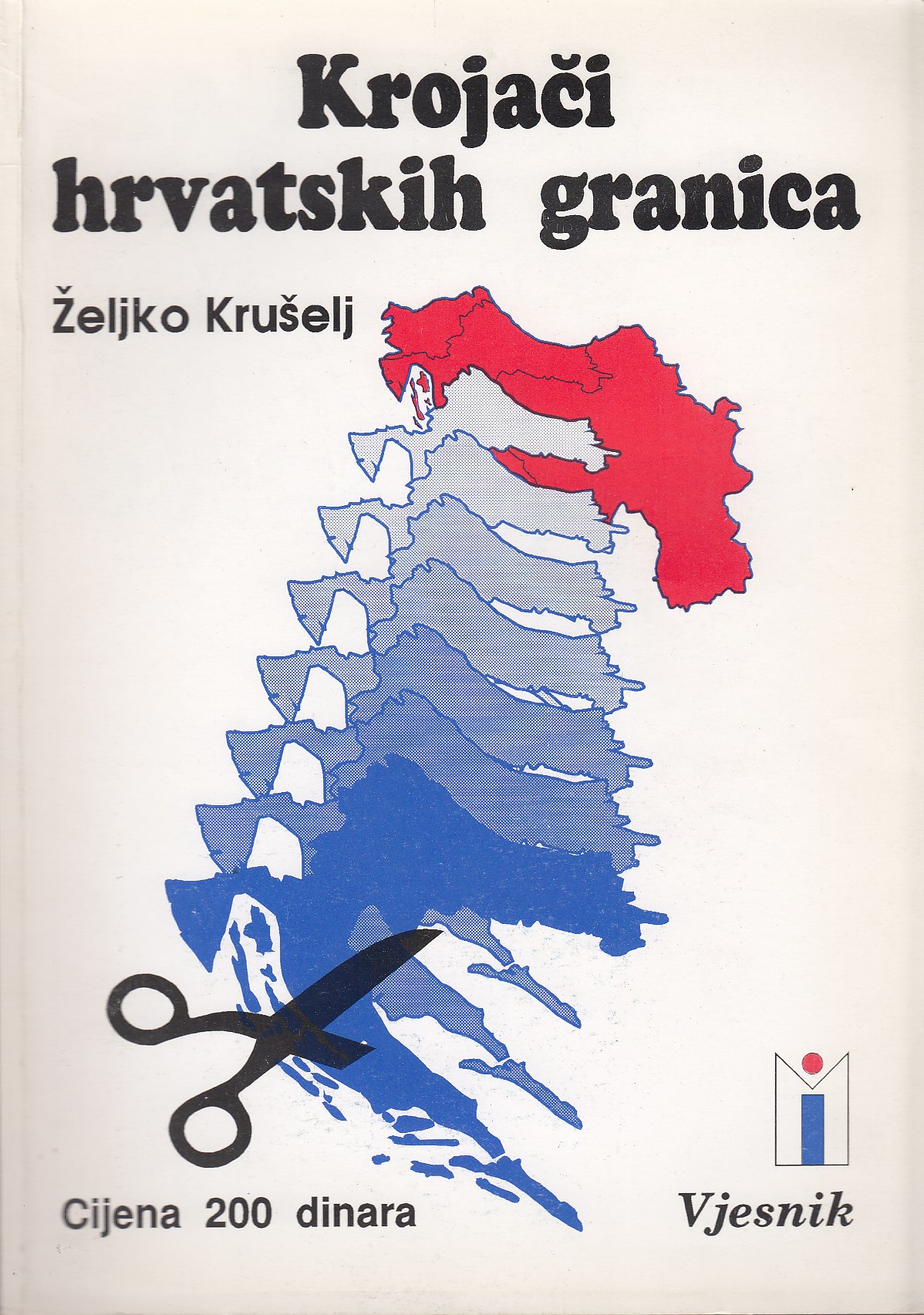 Krojači hrvatskih granica željko Krušelj meki uvez