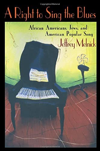 A right to sing the blues Jeffrey Melnick meki uvez