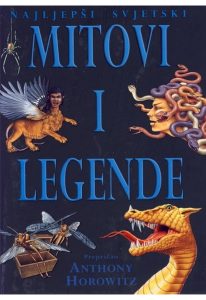 Najljepši svjetski mitovi i legende Anthony Horowitz meki uvez