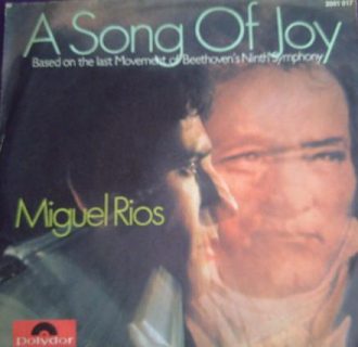 A Song Of Joy (Himno A La Alegria) / No Sabes Como Sufri Miguel Rios