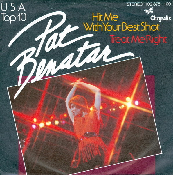 Hit Me With Your Best Shot / Treat Me Right Pat Benatar
