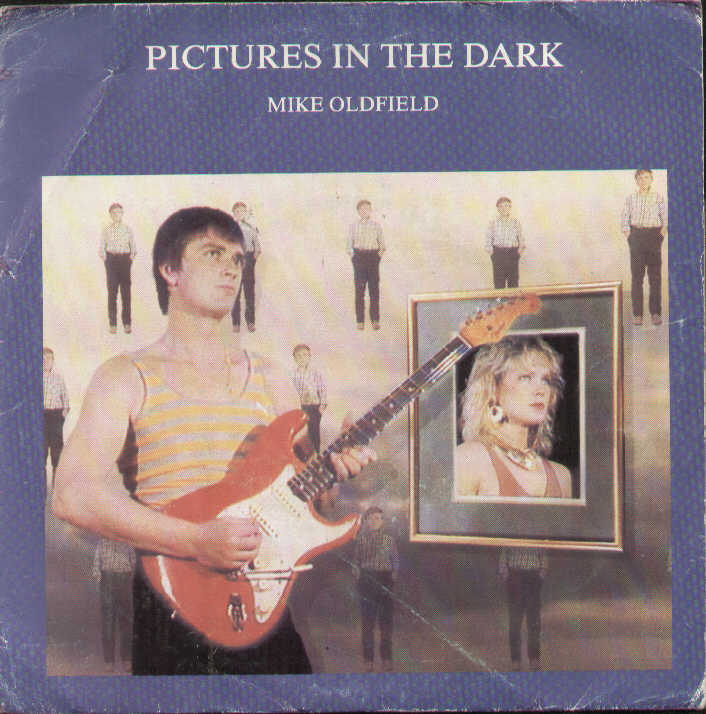 Pictures In The Dark / Legend Mike Oldfield