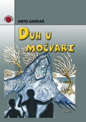 Duh u močvari Gardaš Anto tvrdi uvez