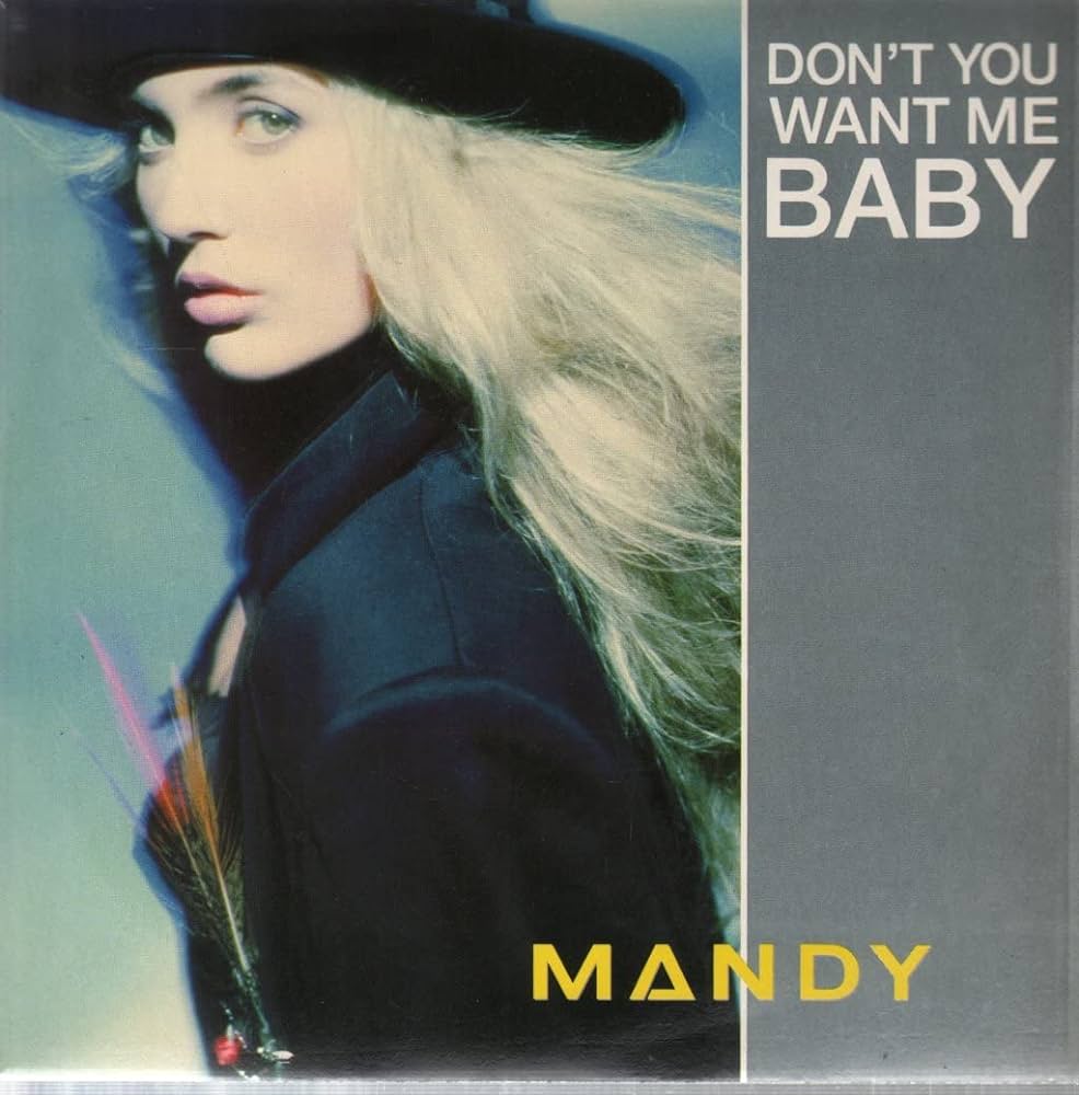 Don't You Want Me Baby / If It Makes You Feel Good Mandy Smith