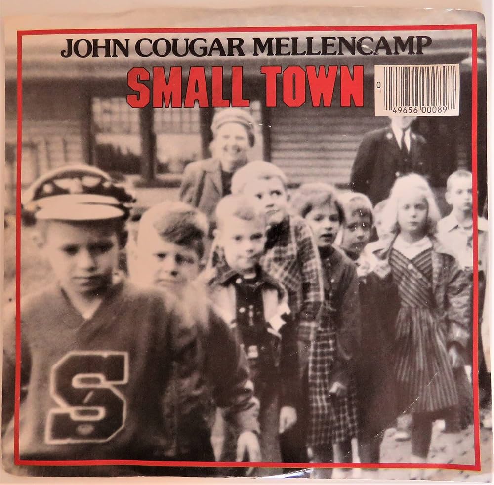 Small Town / Small Town (Acoustic Version) John Cougar Mellencamp