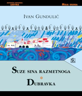 Suze sina razmetnoga /dubravka Gundulić Ivan tvrdi uvez