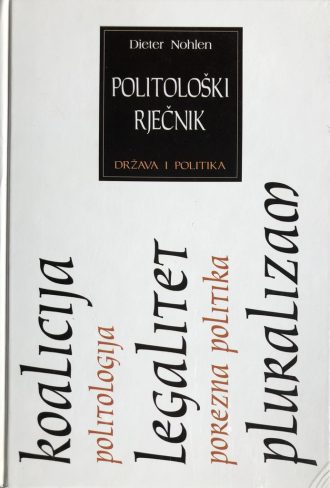 Politološki rječnik - država i politika Dieter Nohlen tvrdi uvez