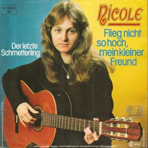 Flieg Nicht So Hoch, Mein Kleiner Freund / Der Letzte Schmetterling Nicole