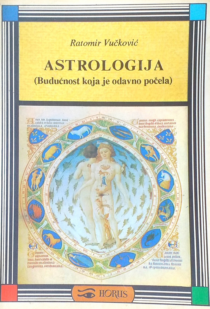 Astrologija - budućnost koja je odavno počela Ratomir Vučković meki uvez