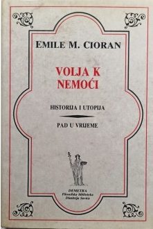 Volja k nemoći Cioran Emile M. tvrdi uvez