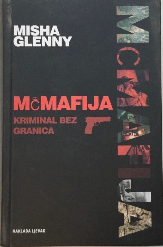 McMafija - Kriminal bez granica Glenny Misha tvrdi uvez