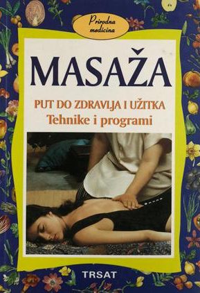 Masaža put do zdravlja i užitka - tehnike i programi Rossana Sonato meki uvez