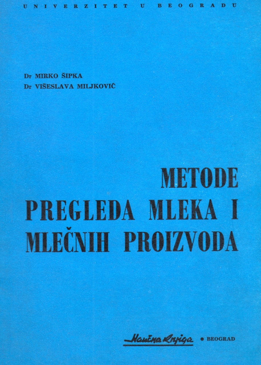 Metode pregleda mleka i mlečnih proizvoda Mirko šipka, Višeslava Miljković meki uvez