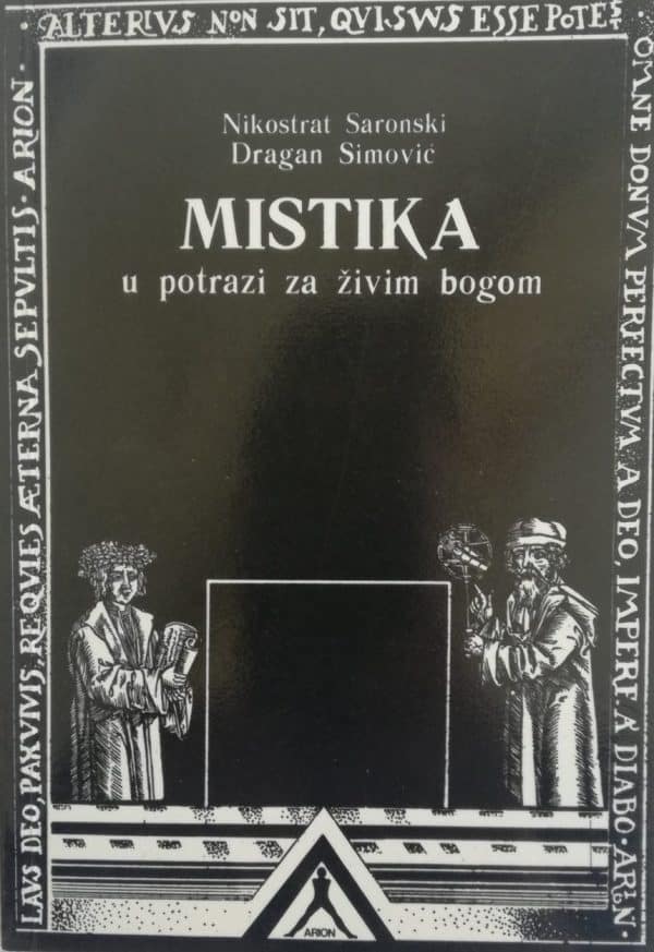 Mistika - U potrazi za živim Bogom Nikostrat Saronski, Dragan Simović meki uvez