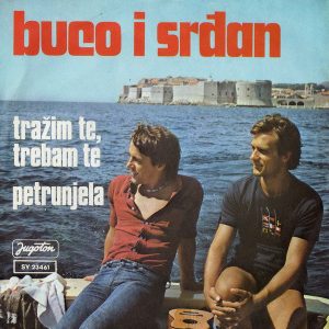 Tražim Te, Trebam Te / Petrunjela Buco I Srđan