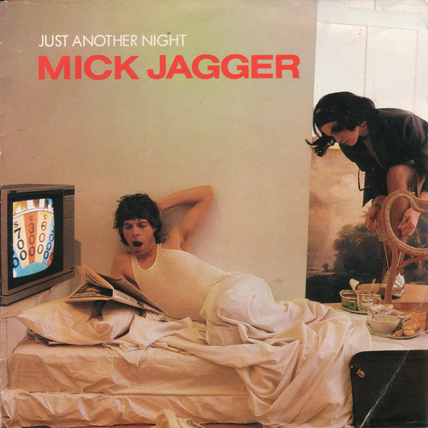 Just Another Night / Turn The Girl Loose Mick Jagger