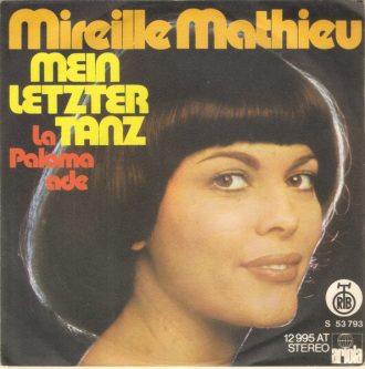 La Paloma Ade / Mein Letzter Mireille Mathieu