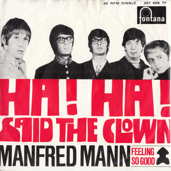 Ha! Ha! Said The Clown / Feeling So Good Manfred Mann