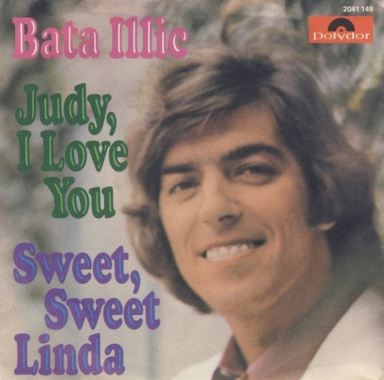 Judy I Love You / Sweet Sweet Linda Bata Ilić
