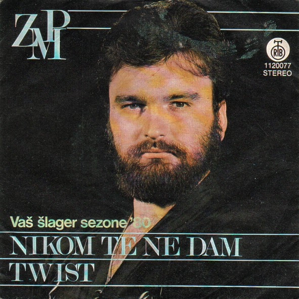 Nikom Te Ne Dam / Twist Zlatko Pejaković
