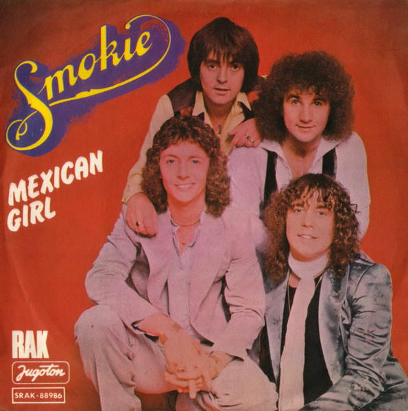 Mexican Girl / You Took Me By Surprise Smokie
