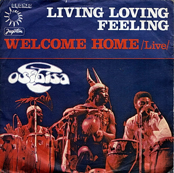 Living Loving Feeling / Welcome Home (Live) Osibisa