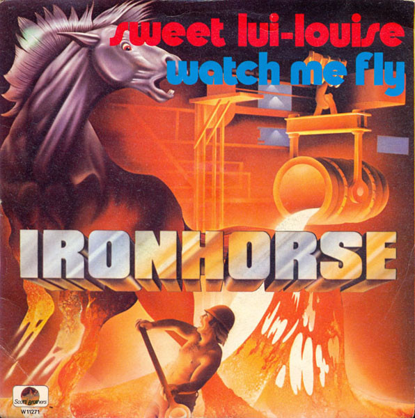 Sweet Lui-Louise / Watch Me Fly Ironhorse