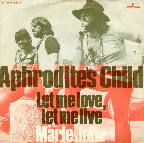 Let Me Love, Let Me Live / Marie Jolie Aphrodite's Child