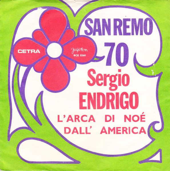 Sanremo 70 - L'Arca Di Noé / Dall' America Sergio Endrigo