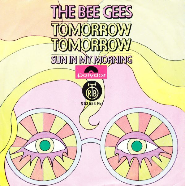 Tomorrow Tomorrow / Sun In My Morning Bee Gees