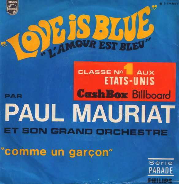 Love Is Blue (L'amour Est Bleu) / Comme Un Garçon Le Grand Orchestre De Paul Mauriat